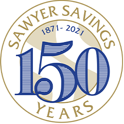 Sawyer Savings. 150 Years. 1871-2021.