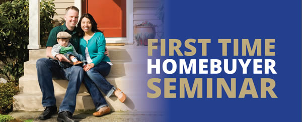 First Time Home Buyer Seminar graphic